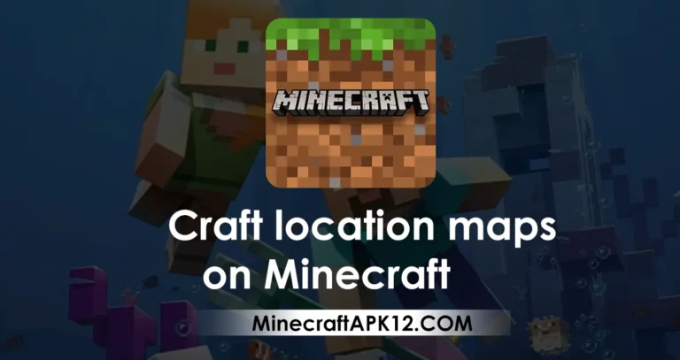 Craft location maps